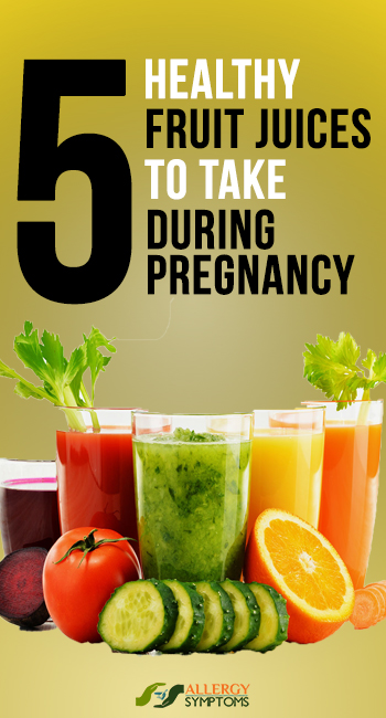 5 Healthy Fruit Juices to Take During Pregnancy