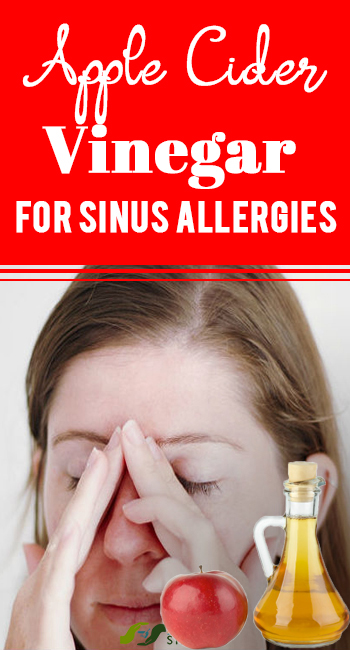 Apple Cider Vinegar For Sinus Allergies