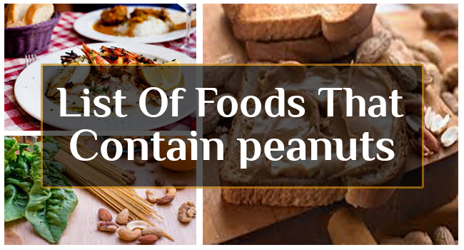 List of Foods that Contain Peanuts - Allergy-symptoms.org